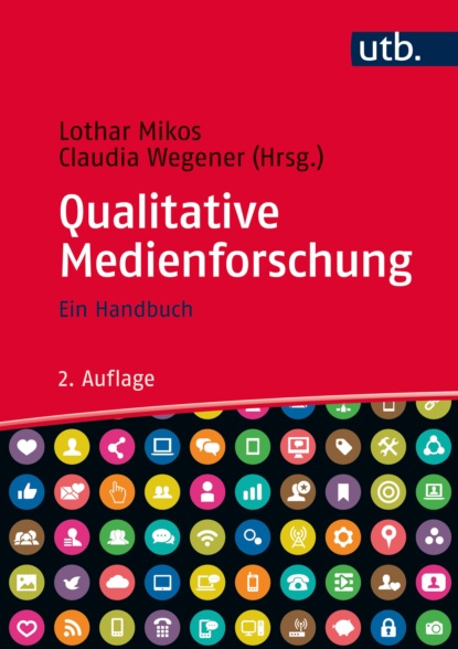 Qualitative Medienforschung - Группа авторов