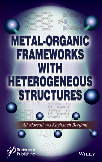 Metal-Organic Frameworks with Heterogeneous Structures — Группа авторов