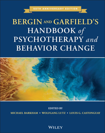 Bergin and Garfield's Handbook of Psychotherapy and Behavior Change - Группа авторов