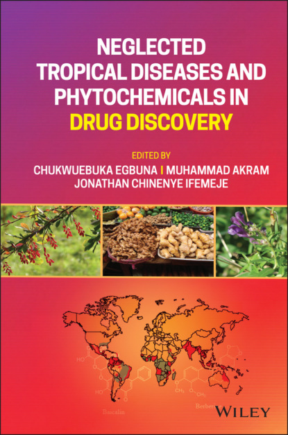 Neglected Tropical Diseases and Phytochemicals in Drug Discovery - Группа авторов