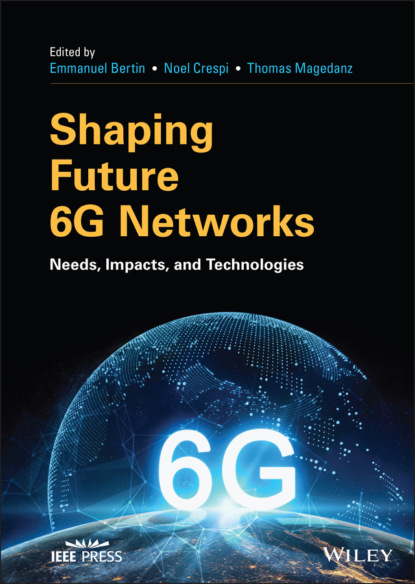 Shaping Future 6G Networks - Группа авторов