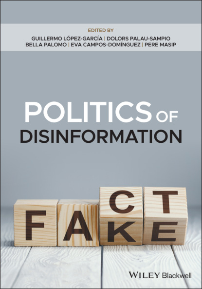 Politics of Disinformation - Группа авторов