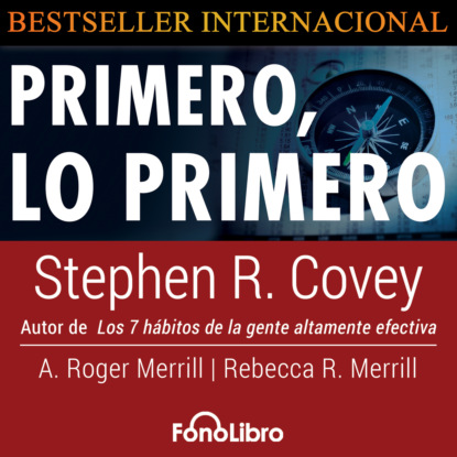 Primero lo Primero (abreviado) - Стивен Кови