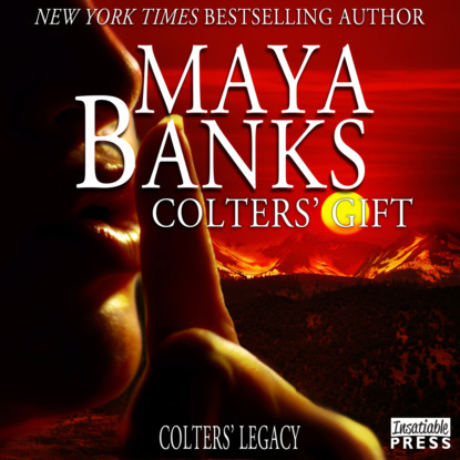 Colters' Gift - Colter's Legacy, Book 5 (Unabridged) — Майя Бэнкс