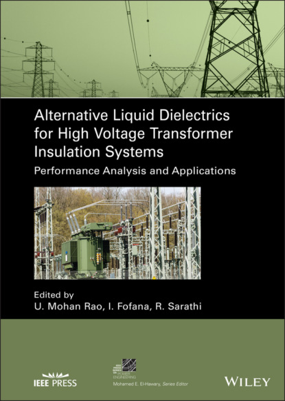 Alternative Liquid Dielectrics for High Voltage Transformer Insulation Systems - Группа авторов