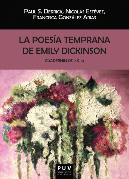 La poes?a temprana de Emily Dickinson. Cuadernillos 9 & 10 - Эмили Дикинсон