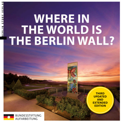 Where in the World is the Berlin Wall? - Группа авторов