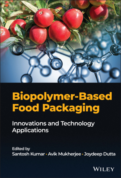 Biopolymer-Based Food Packaging - Группа авторов