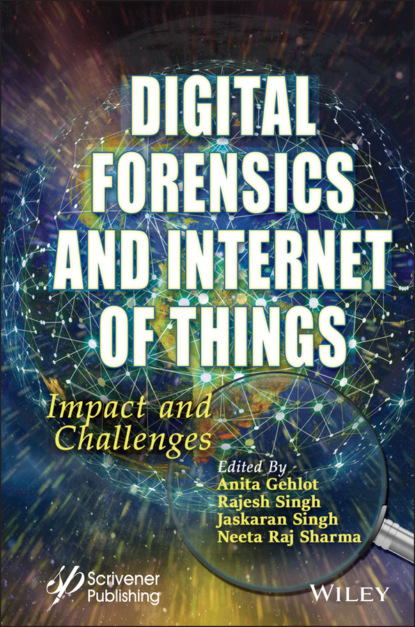 Digital Forensics and Internet of Things - Группа авторов