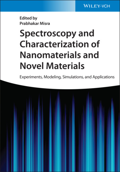 Spectroscopy and Characterization of Nanomaterials and Novel Materials - Группа авторов