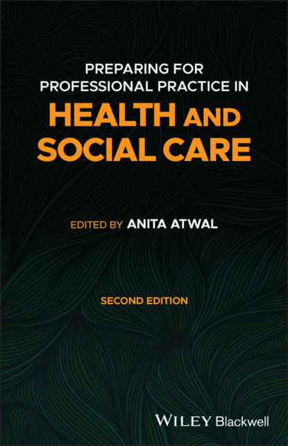 Preparing for Professional Practice in Health and Social Care — Группа авторов