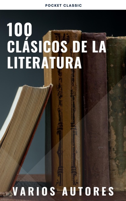 100 Cl?sicos de la Literatura - Луиза Мэй Олкотт