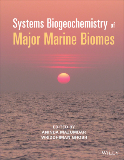 Systems Biogeochemistry of Major Marine Biomes - Группа авторов