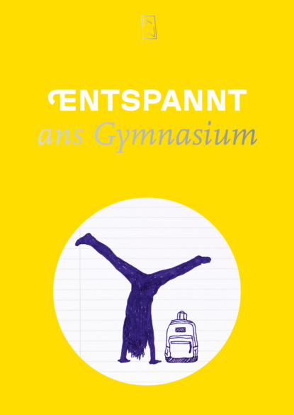 Entspannt ans Gymnasium - Группа авторов