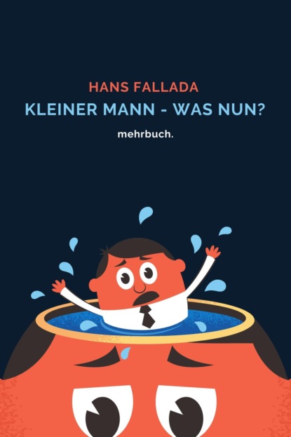 Kleiner Mann - was nun? mehrbuch-Weltliteratur - Ханс Фаллада