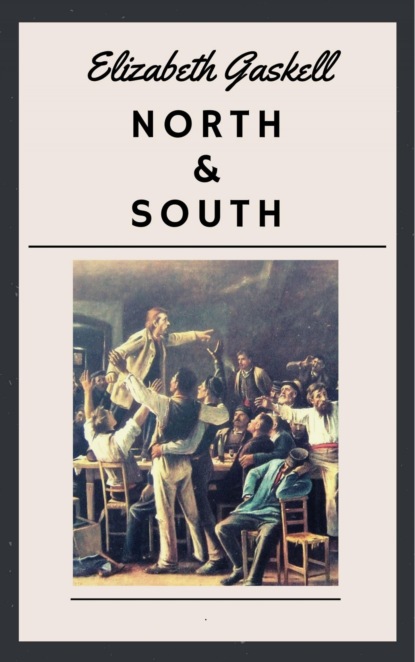 North & South — Элизабет Гаскелл