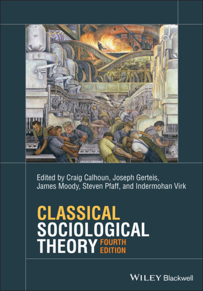 Classical Sociological Theory - Группа авторов