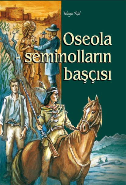 Oseola-seminolların baş?ısı — Джеймс Фенимор Купер