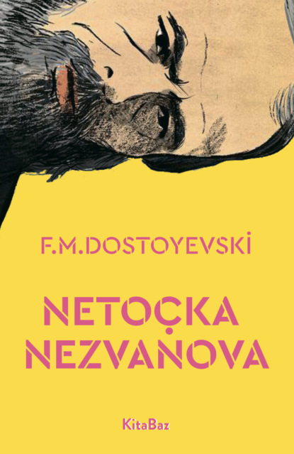 Neto?ka Nezvanova — Федор Достоевский