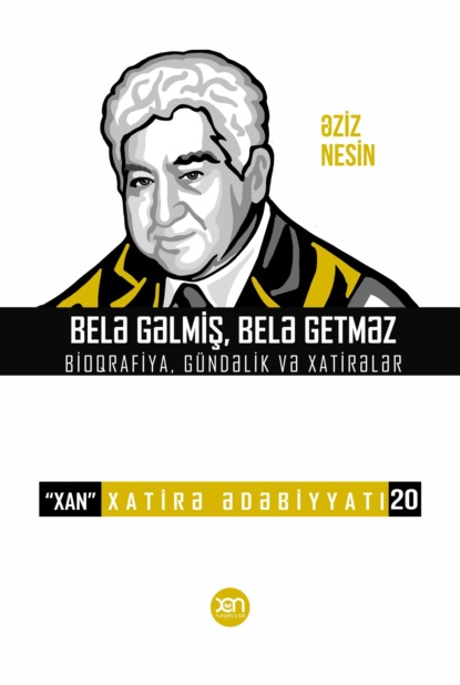 Belə gəlmiş, belə getməz — Азиз Несин