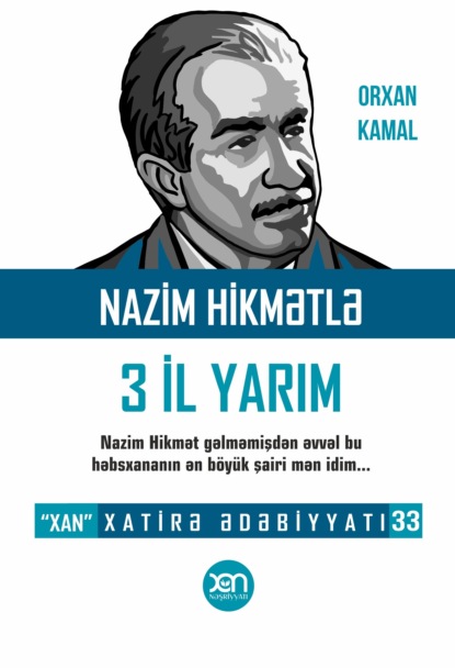 Nazim Hikmətlə 3 il yarım - Орхан Кемаль