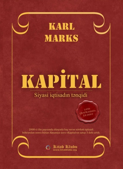 KAPİTAL. Siyasi iqtisadın tənqidi - Карл Генрих Маркс