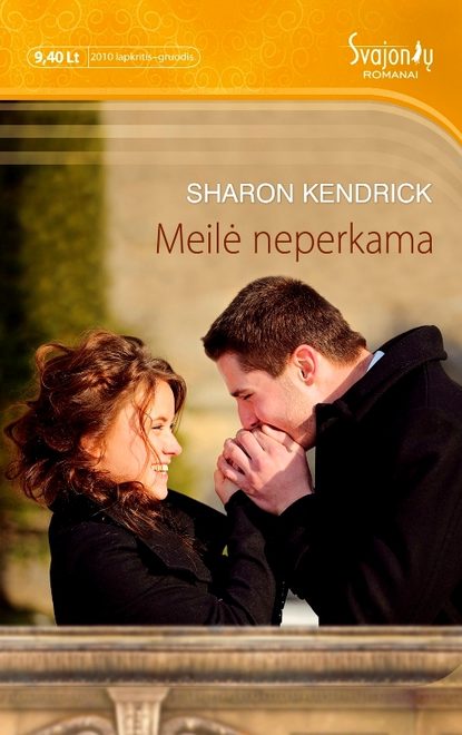 Meilė neperkama - Шэрон Кендрик