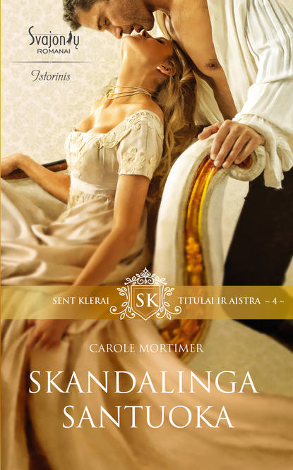 Skandalinga santuoka — Кэрол Мортимер