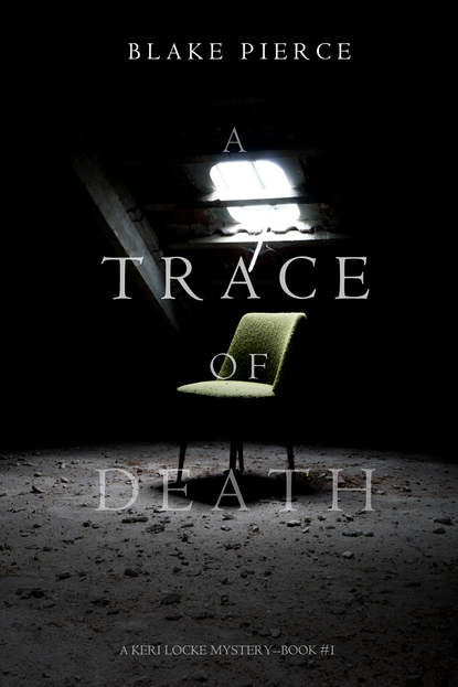 A Trace of Death — Блейк Пирс