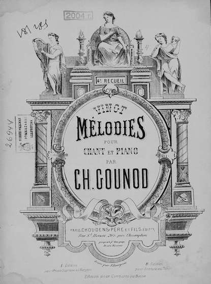 Melodies pour chant et piano par Ch. Gounod - Шарль Франсуа Гуно