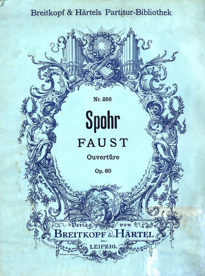 Ouverture zur Oper Faust - Людвиг Шпор