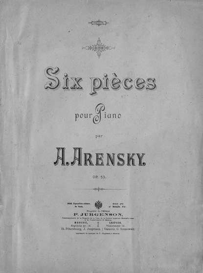 Six pieces pour piano par A. Arensky - Антон Степанович Аренский