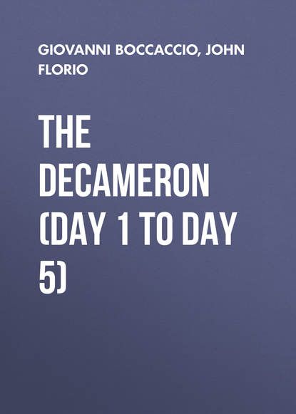 The Decameron (Day 1 to Day 5) - Джованни Боккаччо