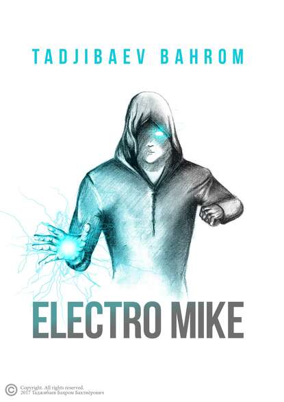 Electro Mike (Электро Майк) - Бахром Бахтиёрович Таджибаев