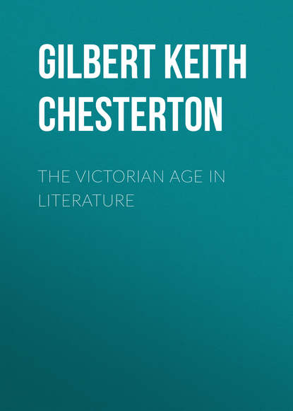 The Victorian Age in Literature - Гилберт Кит Честертон