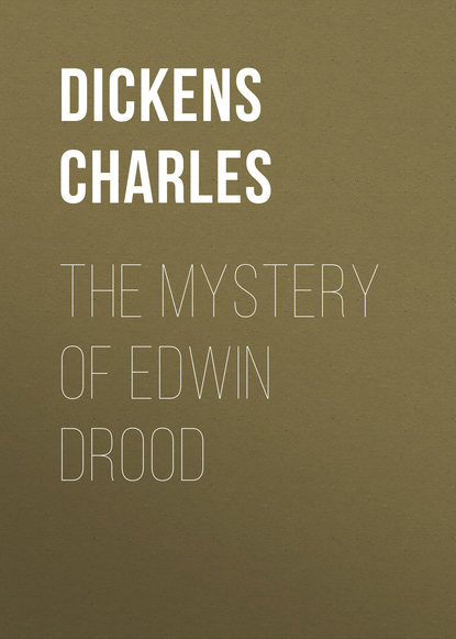 The Mystery of Edwin Drood — Чарльз Диккенс