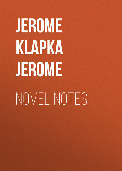 Novel Notes — Джером К. Джером