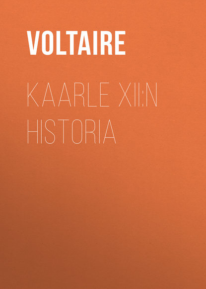 Kaarle XII:n historia - Вольтер