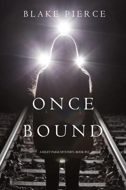 Once Bound — Блейк Пирс