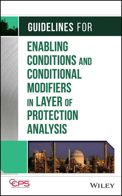 Guidelines for Enabling Conditions and Conditional Modifiers in Layer of Protection Analysis - Группа авторов