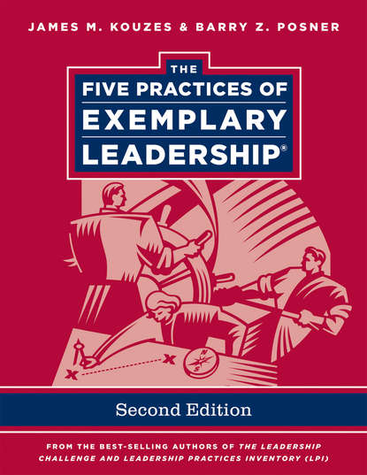 The Five Practices of Exemplary Leadership - Джеймс Кузес