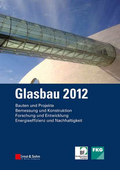 Glasbau 2012 - Группа авторов