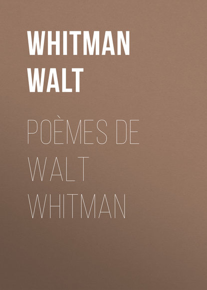 Po?mes de Walt Whitman - Уолт Уитмен