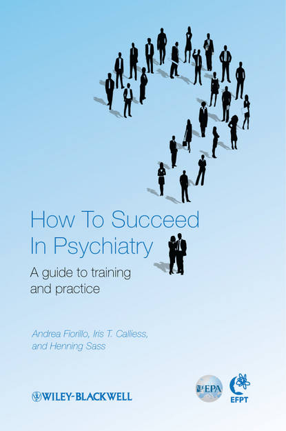 How to Succeed in Psychiatry - Группа авторов