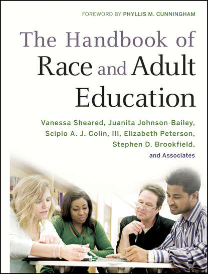 The Handbook of Race and Adult Education — Группа авторов