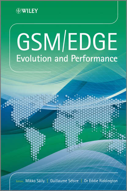 GSM/EDGE. Evolution and Performance - Группа авторов