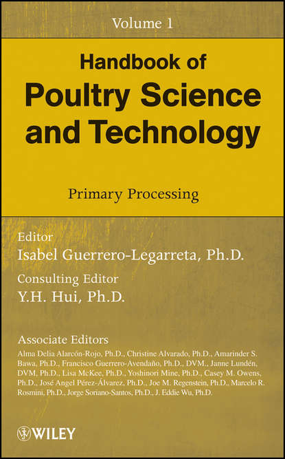 Handbook of Poultry Science and Technology, Primary Processing - Группа авторов