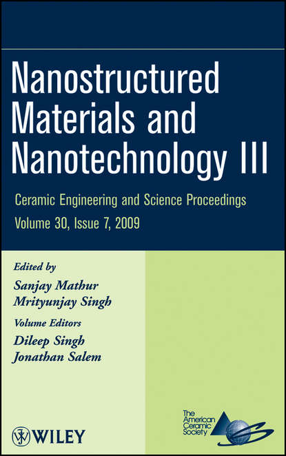 Nanostructured Materials and Nanotechnology III, Volume 30, Issue 7 - Группа авторов