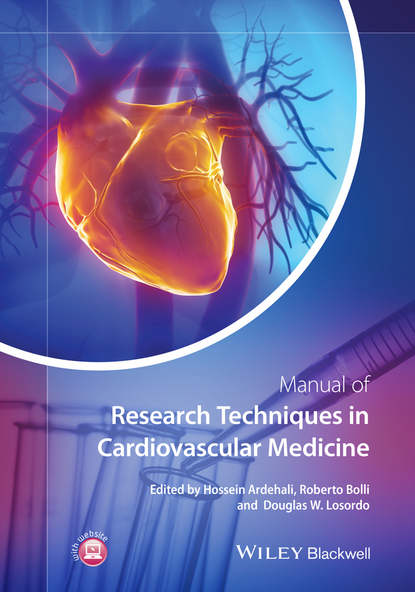 Manual of Research Techniques in Cardiovascular Medicine - Группа авторов