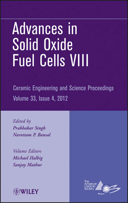 Advances in Solid Oxide Fuel Cells VIII, Volume 33, Issue 4 - Группа авторов